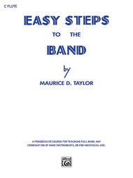 Easy Steps to the Band (C Flute) Sheet Music by Maurice D. Taylor