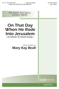 On that Day When He Rode into Jerusalem Sheet Music by Mary Kay Beall