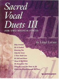 Sacred Vocal Duets III (2 Medium Voices) Sheet Music by Lloyd Larson