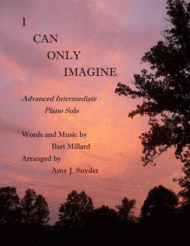 I Can Only Imagine- piano solo Sheet Music by MercyMe