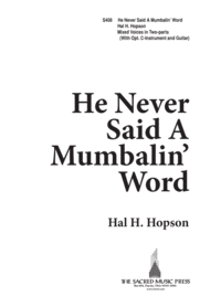 He Never Said a Mumbalin' Word Sheet Music by Hal H. Hopson