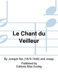 Le Chant du Veilleur Sheet Music by Joaquin Nin