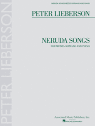 Neruda Songs Sheet Music by Peter Lieberson
