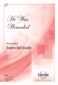 He Was Wounded Sheet Music by Benjamin Knoedler