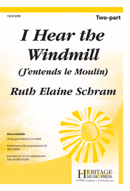 I Hear the Windmill Sheet Music by Ruth Elaine Schram