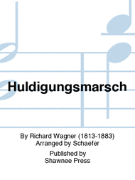 Huldigungsmarsch Sheet Music by Richard Wagner