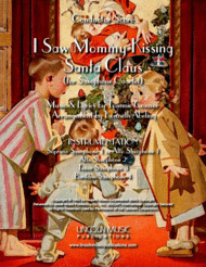 I Saw Mommy Kissing Santa Claus (for Saxophone Quartet SATB or AATB) Sheet Music by Tommie Connor