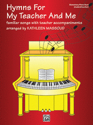 Hymns for My Teacher and Me Sheet Music by Kathleen Massoud