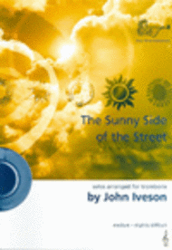 Sunny Side of the Street (Treble Clef) Sheet Music by John Iveson