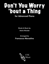 Don't You Worry 'Bout A Thing (Advanced Piano) Sheet Music by Stevie Wonder