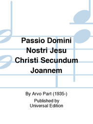 Passio Domini nostri Jesu Christi secundum Joannem Sheet Music by Arvo Part