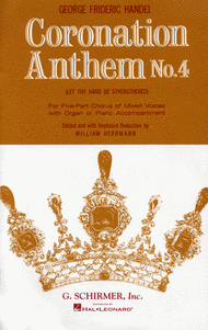 Coronation Anthem No. 4: Let Thy Hand Be Strengthened Sheet Music by George Frideric Handel