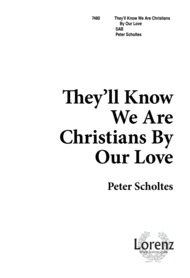 They'll Know We Are Christians By Our Love Sheet Music by Peter Scholtes