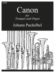 Canon in D for Trumpet and Organ Sheet Music by Johann Pachelbel