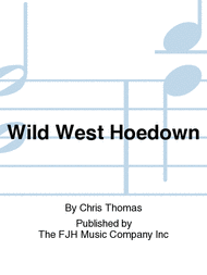 Wild West Hoedown Sheet Music by Chris Thomas