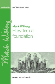 How Firm a Foundation Sheet Music by Mack Wilberg