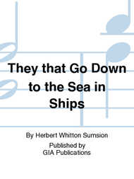 They that Go Down to the Sea in Ships Sheet Music by Herbert Whitton Sumsion