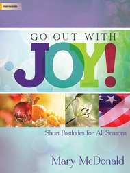 Go Out With Joy! Sheet Music by Mary McDonald