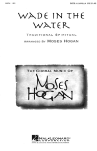 Wade in the Water Sheet Music by Moses Hogan