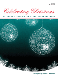 Celebrating Christmas (14 Grade 4 Solos With Piano Accompaniment) Sheet Music by Various
