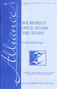 We Beheld Once Again the Stars Sheet Music by Z. Randall Stroope
