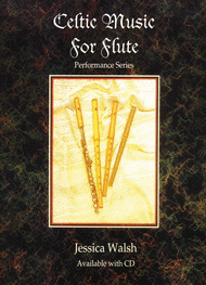 Celtic Music For Flute Sheet Music by Jessica Walsh
