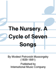 The Nursery. A Cycle of Seven Songs Sheet Music by Modest Petrovich Mussorgsky