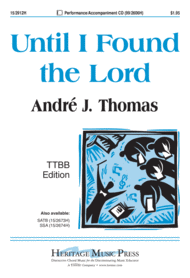 Until I Found the Lord Sheet Music by Andre J. Thomas