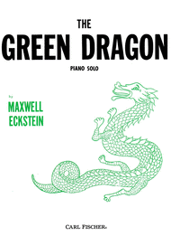 The Green Dragon Sheet Music by Maxwell Eckstein