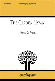 The Garden Hymn Sheet Music by David W. Music