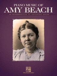 Piano Music of Amy Beach Sheet Music by Amy Marcy Beach