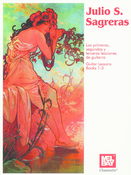 Julio S. Sagreras Guitar Lessons Book 1-3 Sheet Music by Julio Sagreras