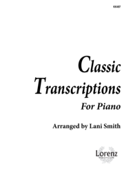 Classic Transcriptions for Piano Sheet Music by Lani Smith