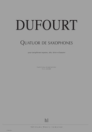 Quatuor De Saxophones Sheet Music by Hugues Dufourt