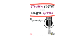 Stephen Foster For Classic Guitar Sheet Music by Stephen Foster