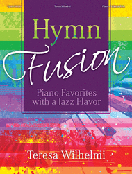 Hymn Fusion Sheet Music by Teresa Wilhelmi