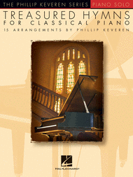 Treasured Hymns for Classical Piano Sheet Music by Phillip Keveren