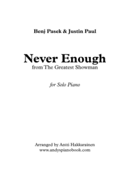 Never Enough (from The Greatest Showman) - Piano Solo Sheet Music by Antti Hakkarainen