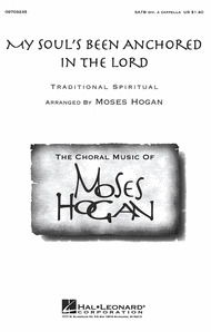 My Soul's Been Anchored in the Lord Sheet Music by Moses Hogan