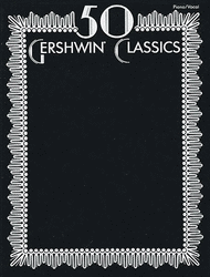 50 Gershwin Classics Sheet Music by George Gershwin