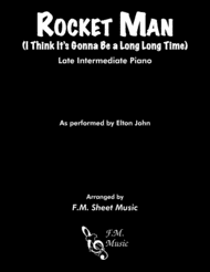 Rocket Man (I Think It's Gonna Be A Long Long Time) (Late Intermediate Piano) Sheet Music by Elton John