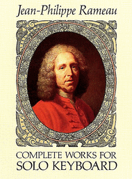 Complete Works For Solo Keyboard Sheet Music by Jean-Philippe Rameau