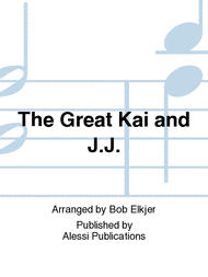 The Great Kai and J.J Sheet Music by Traditional