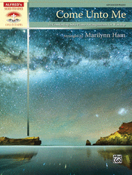 Come Unto Me Sheet Music by Marilynn Ham