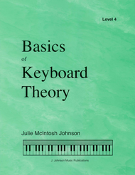 Basics of Keyboard Theory: Level IV (intermediate) Sheet Music by Julie McIntosh Johnson