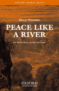 Peace Like A River Sheet Music by Mack Wilberg