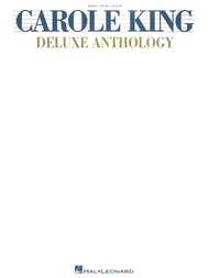 Carole King Deluxe Anthology Sheet Music by Carole King