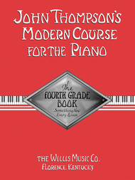 John Thompson's Modern Course for the Piano - The Fourth Grade Book Sheet Music by John Thompson