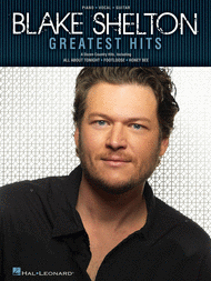 Blake Shelton Greatest Hits Sheet Music by Blake Shelton