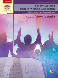 Sunday Morning Blended Worship Companion Sheet Music by Victor Labenske